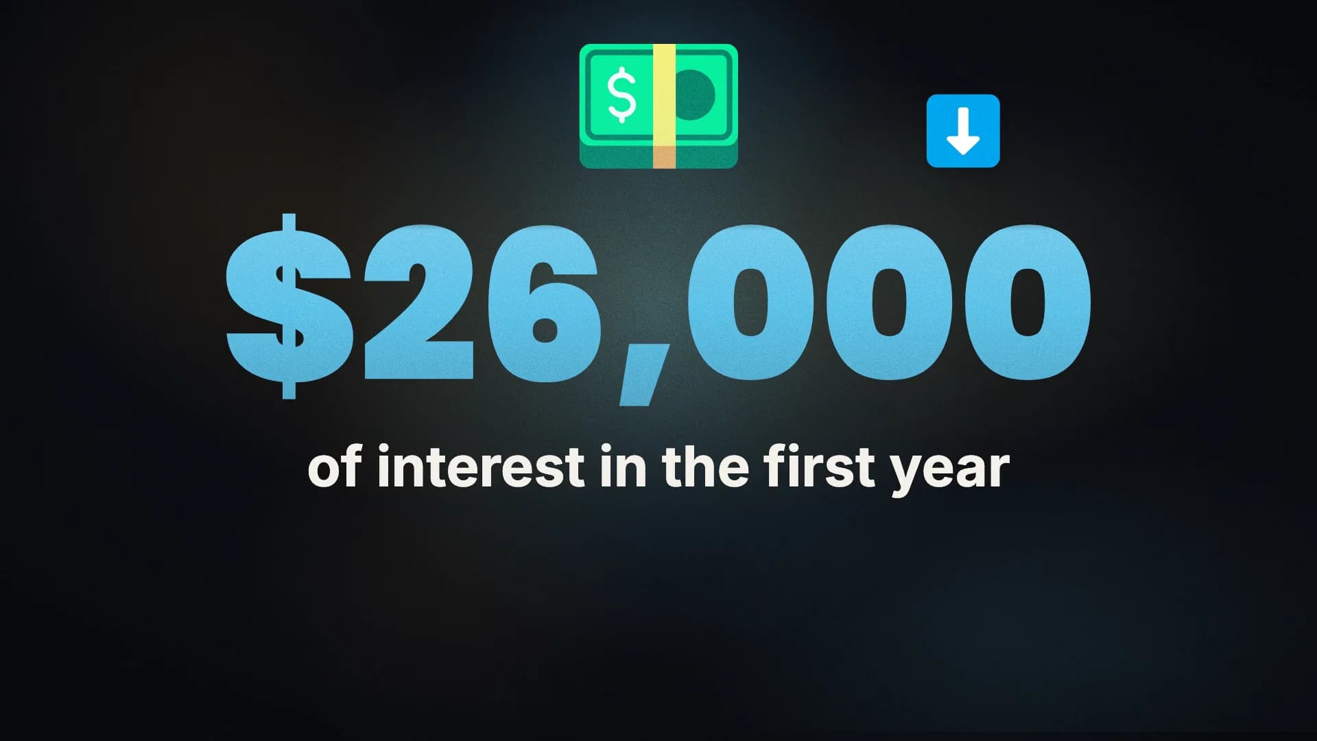 An animated graphic drawn as Big number: In the first year, the buyer pays almost twenty-six thousand dollars in interest. That money is gone, exactly like rent.